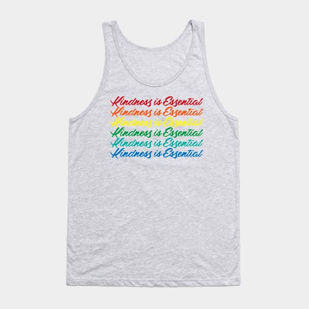 Kindness is Essential Rainbow Tank Top by Gimmickbydesign